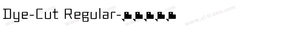 Dye-Cut Regular字体转换